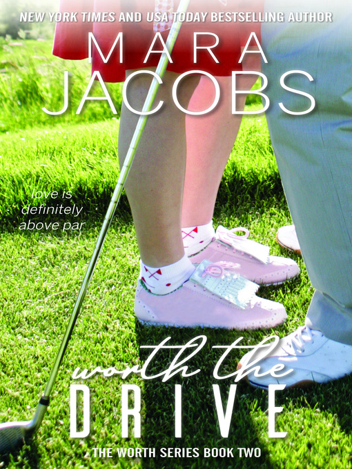 Title details for Worth the Drive (Worth Series Book 2) by Mara Jacobs - Available